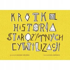krotka-historia-starozytnych-cywilizacji
