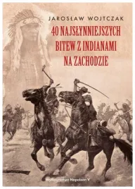 40-najslynniejszych-bitew-z-indianami-na-zachodzie