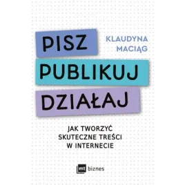 pisz-publikuj-dzialaj-jak-tworzyc-skuteczne-tresci-w-internecie
