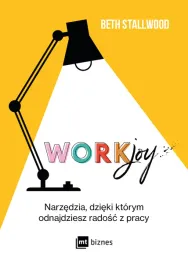 workjoy-narzedzia-dzieki-ktorym-odnajdziesz-radosc-z-pracy