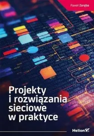 projekty-i-rozwiazania-sieciowe-w-praktyce
