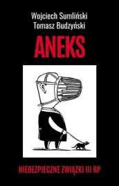 aneks-niebezpieczne-zwiazki-iii-rp