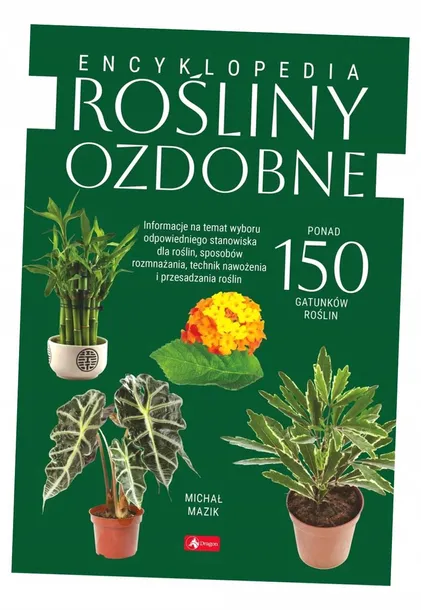 rosliny-ozdobne-michal-mazik-wydawnictwo-dragon