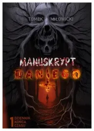 manuskrypt-dantego-t-1-dziennik-konca-czasu-tomek-milowicki
