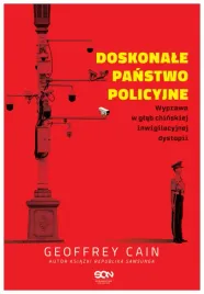 doskonale-panstwo-policyjne-geoffrey-cain