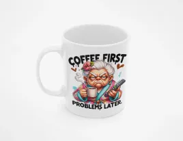 kubek-dla-kawosza-z-humorem-coffee-first-problems-later