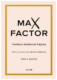 max-factor-tworca-imperium-piekna-fred-e-basten