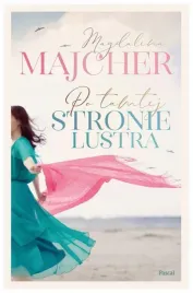 po-tamtej-stronie-lustra-magdalena-majcher
