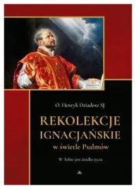 rekolekcje-ignacjanskie-w-swietle-psalmow-dziadosz