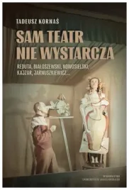 sam-teatr-nie-wystarcza-reduta-bialoszewski-tadeusz-kornas
