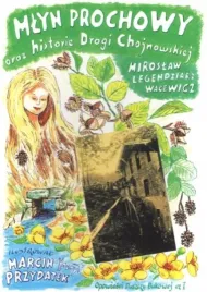 mlyn-prochowy-oraz-historie-drogi-chojnowskiej