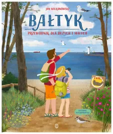 baltyk-przewodnik-dla-duzych-i-malych-jan-wilkanowski