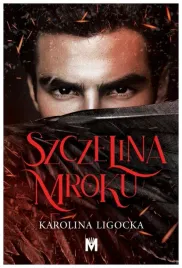 szczelina-mroku-karolina-ligocka