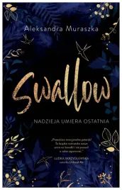 swallow-t-1-nadzieja-umiera-ostatnia-aleksandra-muraszka