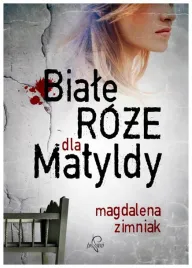 zimniak-biale-roze-dla-matyldy-m-zimniak