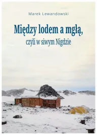 miedzy-lodem-a-mgla-czyli-w-siwym-nigdzie