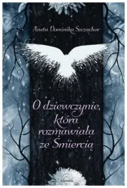 o-dziewczynie-ktora-rozmawiala-ze-smiercia