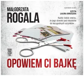 opowiem-ci-bajke-malgorzata-rogala-audiobook