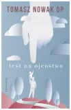 test-na-ojcostwo-tomasz-nowak-op