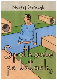 spotkanie-po-latach-maciej-sienczyk