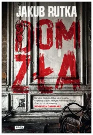 dom-zla-jakub-rutka