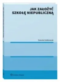 jak-zalozyc-szkole-niepubliczna-danuta-sobkowiak