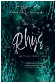 rhys-nadzieja-ktora-umarla-swallow-a-muraszka