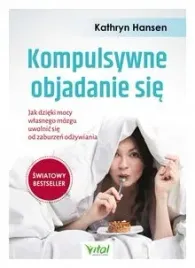 kompulsywne-objadanie-sie-kathryn-hansen