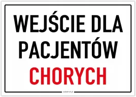 wejscie-dla-pacjentow-chorych-tabliczka-a4