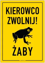 kierowco-zwolnij-zaby-tabliczka-a5