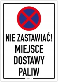 nie-zastawiac-miejsce-dostawy-paliw-tabliczka-a5