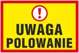 tablica-uwaga-polowanie-60x40-cm-zgodna-z-ustawa