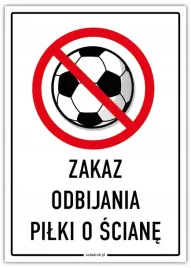 zakaz-odbijania-pilki-o-sciane-tabliczka-a4