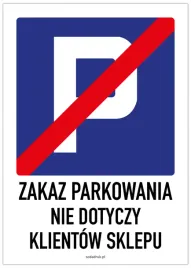 zakaz-parkowania-nie-dotyczy-klientow-sklepu-tabliczka-pcw