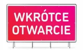 baner-wkrotce-otwarcie-150x70cm-do-powieszenia
