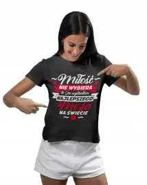 koszulka-damska-czarna-nadruk-prezent-milosc-nie-wybiera-to-ja-wybralam-s