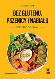 bez-glutenu-pszenicy-i-nabialu-kuchnia-domowa-wydanie-4