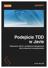 podejscie-tdd-w-javie-testowanie-solid-i-architektura-heksagonalna-jako