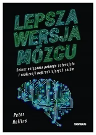 lepsza-wersja-mozgu-sekret-osiagania-pelnego-potencjalu-i-realizacji
