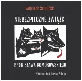 niebezpieczne-zwiazki-b-komorowskiego-audiobook