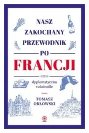 nasz-zakochany-przewodnik-po-francji-t-orlowski