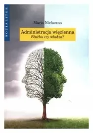 administracja-wiezienna-sluzba-czy-wladza