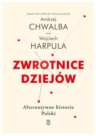 zwrotnice-dziejow-alternatywne-historie-polski