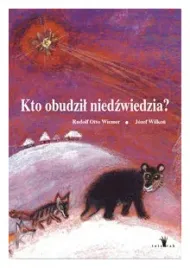 kto-obudzil-niedzwiedzia-jozef-wilkon-o-r-wiemer
