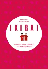 ikigai-japonski-sekret-dlugiego-i-szczesliwego-zycia