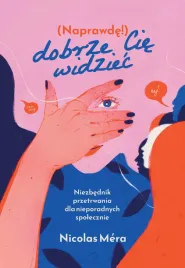 naprawde-dobrze-cie-widziec-niezbednik-przetrwania-dla-nieporadnych-spolec