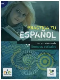 practica-tu-espanol-uso-y-contraste-de-b1-minano-julia