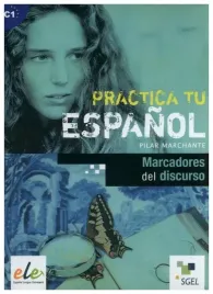 practica-tu-espanol-marcadores-del-discurso-c1-marchante-pilar