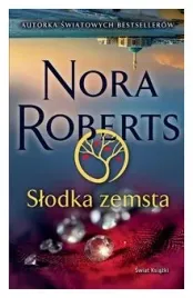 slodka-zemsta-wydawnictwo-swiat-ksiazki-nora-roberts