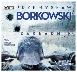 zakladnik-przemyslaw-borkowski